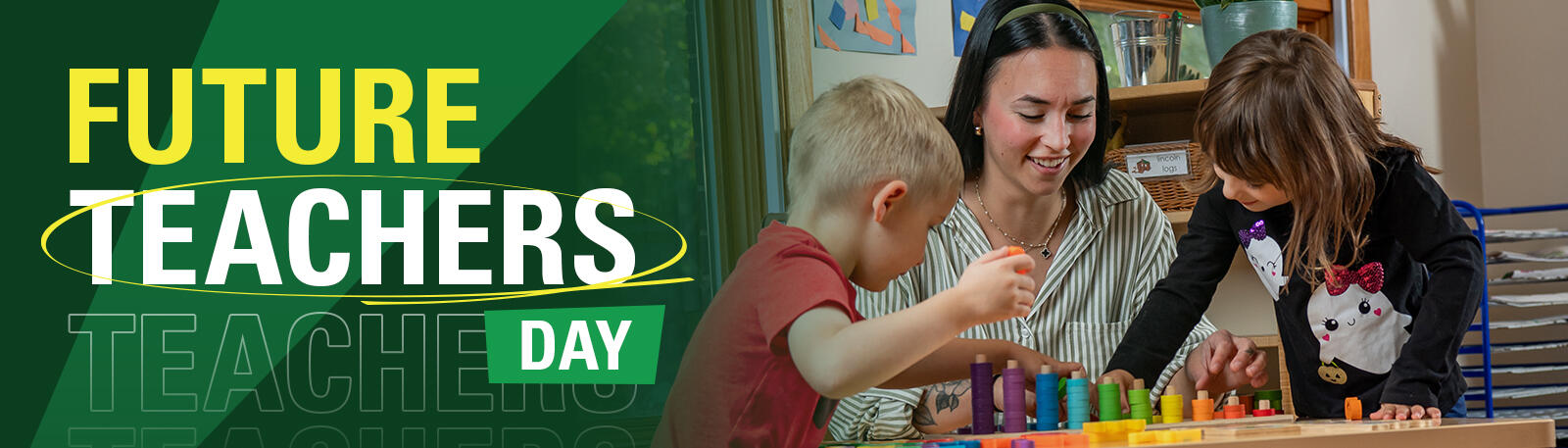 future teachers day graphic with a photo of a students and two children playing a game